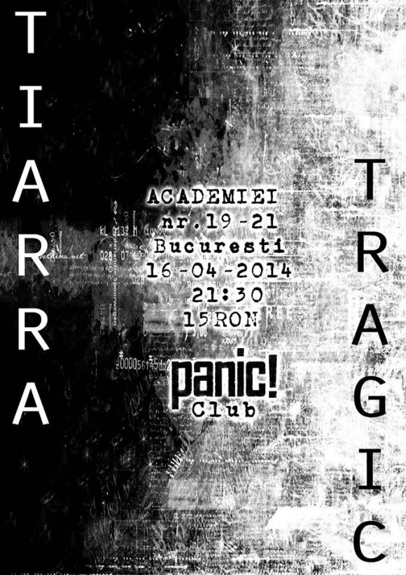 Concert Tiarra si Tragic in Panic! Club din Bucuresti