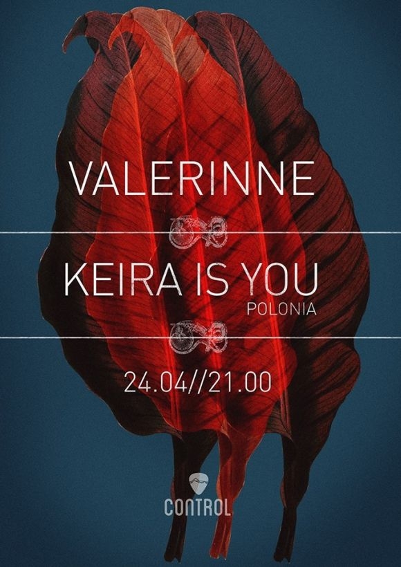 Concert Valerinne si Keira Is You in Club Control