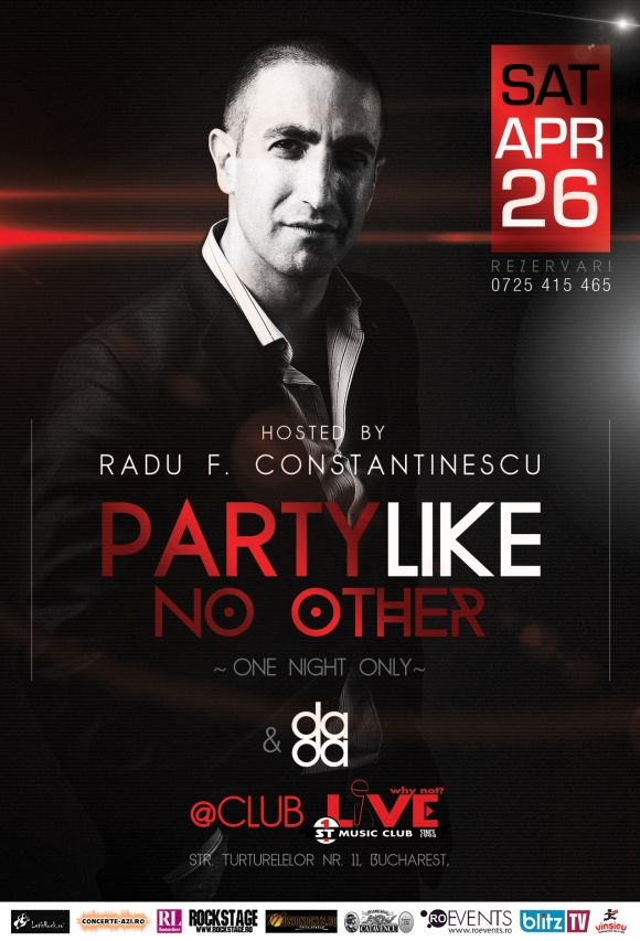 Party Like no other cu Radu F. Constantinescu in Club Live