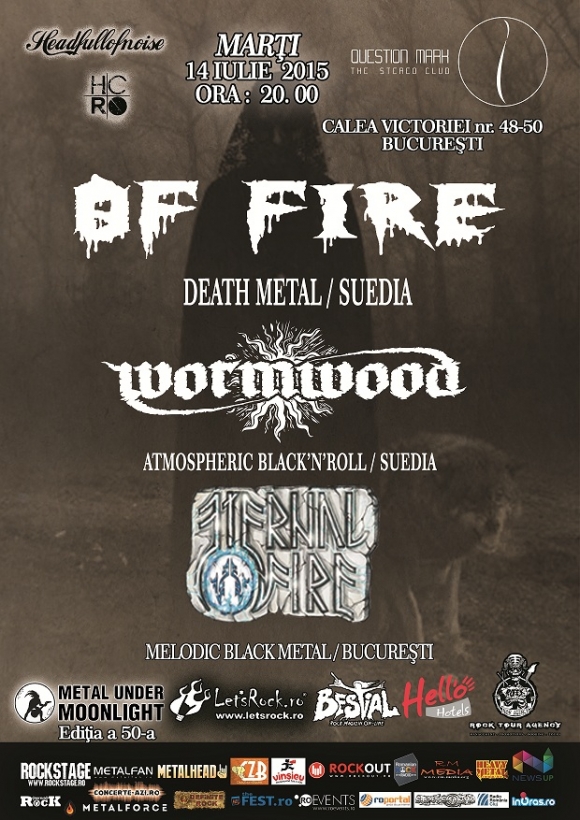 14 iulie: Of Fire si Wormwood intr-un show extrem la Bucuresti!
