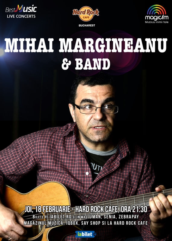 Concert Mihai Margineanu & Band la Hard Rock Cafe pe 18 februarie