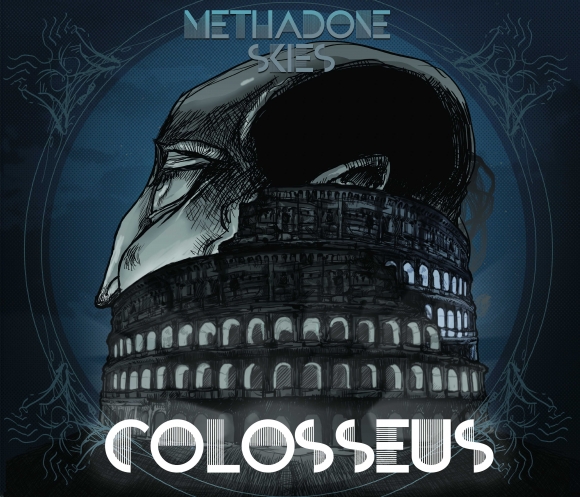 Methadone Skies lanseaza Colosseus, cel de-al treilea album de studio