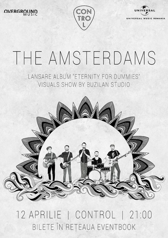 The Amsterdams lanseaza albumul „Eternity for Dummies” in Club Control