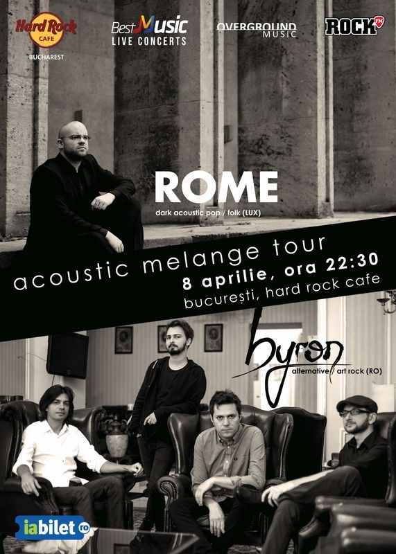 byron si Rome canta pe 8 aprilie la Hard Rock Cafe din Bucuresti