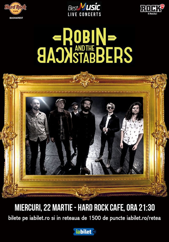 Concert Robin and The Backstabbers la Hard Rock Cafe pe 22 martie