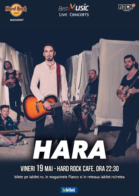 Trupa Hara canta la Hard Rock Cafe pe 19 mai