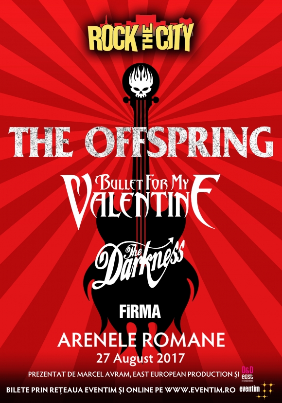 Rock The City 2017: The Offspring, Bullet For My Valentine, The Darkness si Firma