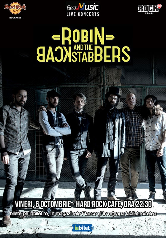 Robin and the Backstabbers concerteaza la Hard Rock Cafe pe 6 octombrie