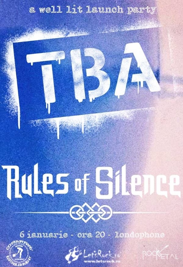 Concert TBA si Rules of Silence