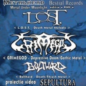 L.O.S.T., Grimegod, Bolthard (Metal Under Moonlight XVII, 19.04.2005)