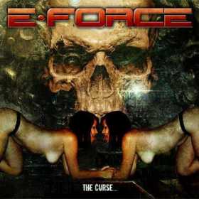 E-Force lanseaza albumul The Curse