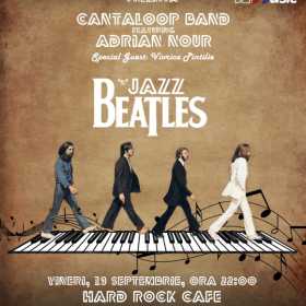 Concert Beatles'N'Jazz cu Adrian Nour & Cantaloop la Hard Rock Cafe