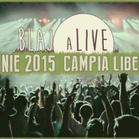 Blaj aLive 2015 - doua zile de pop-rock si electronic pe Campia Libertatii