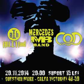 Concert Mercedes Band, C.O.D si All I Had in Question Mark