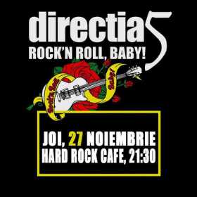 Rock N Roll Baby - concert Directia 5 in Hard Rock Cafe