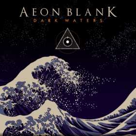 Trupa Aeon Blank a lansat albumul „Dark Waters”
