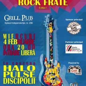 Festivalul concurs Rock Frate in Grill Pub