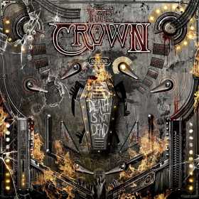 The Death Is Not Dead - noul album The Crown