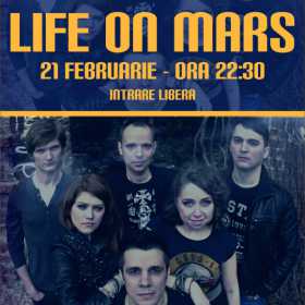 Concert Life On Mars la Hard Rock Cafe, 21 februarie 2015