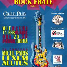 Rock Frate - etapa I - Alutus, Lexem si Micul Paris in Grill Pub