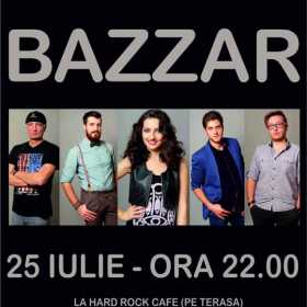 Concert Bazzar la Hard Rock Cafe