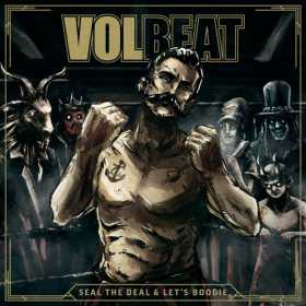 Trupa Volbeat a lansat 'Seal The Deal & Let’s Boogie'