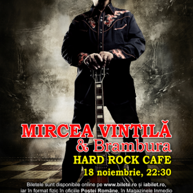 Concert Mircea Vintila si Brambura la Hard Rock Cafe din Bucuresti