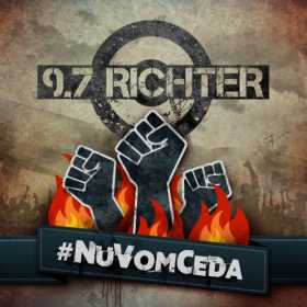 9.7 RICHTER a lansat un lyric video pentru melodia #NuVomCeda