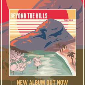 Trupa Palma Hills lanseaza albumul Beyond The Hills la Timisoara