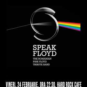 Concert Tribut Pink Floyd cu Speak Floyd la Hard Rock Cafe pe 24 februarie