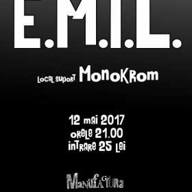 Concert E.M.I.L. si Monokrom live in Manufactura