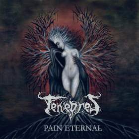 Trupa Tenebres prezinta coperta si un preview al albumului de debut - 'Pain Eternal'