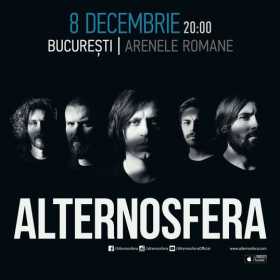 Concert Alternosfera la Arenele Romane, 8 decembrie 2017