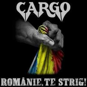 Romanie, te strig este noul single Cargo