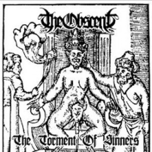 The Obscene - The Torment Of Sinners