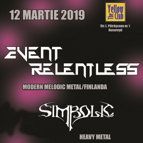 EVENT RELENTLESS, Simbolic (Metal Under Moonlight LXXIX, 12.03.2019)
