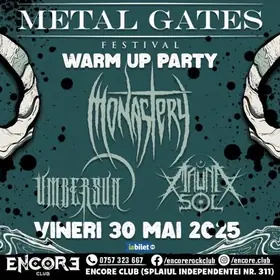 Metal Gates Warm-Up Party cu Monastery, Umbersun si Mauna Sol, in Encore Club din Bucuresti